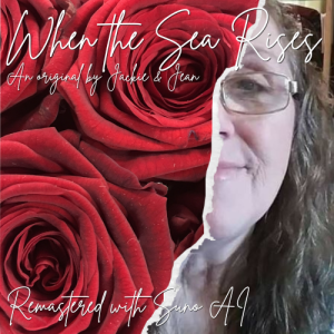 When the Sea Rises - an Original song by Jackie